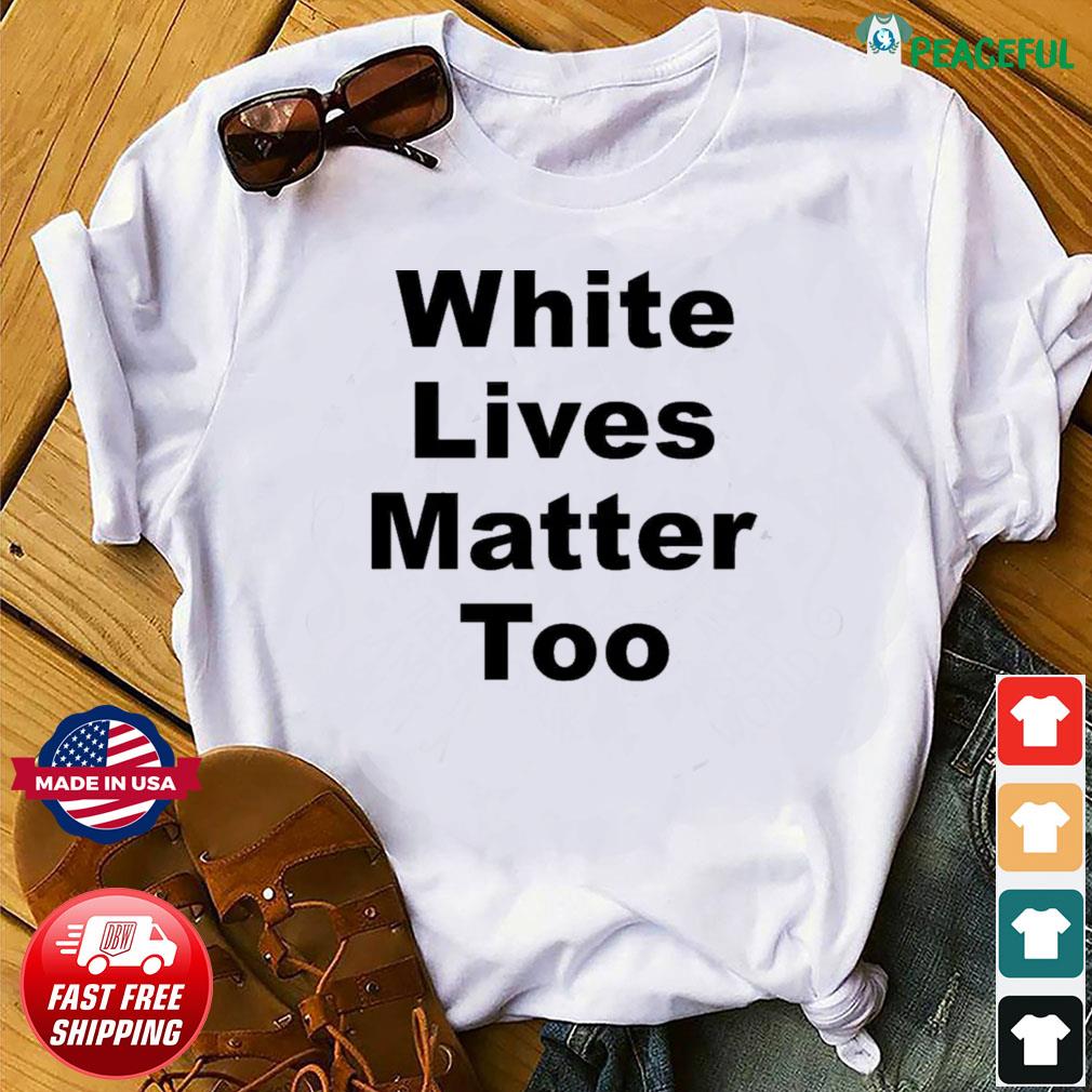 white lives matter apparel