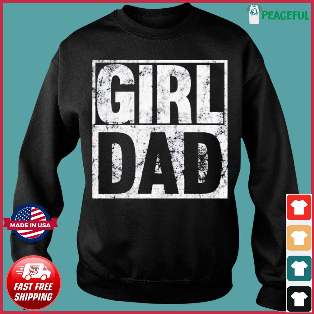 Dad of girls outnumbered Hashtag Funny Girl Dad T-Shirt