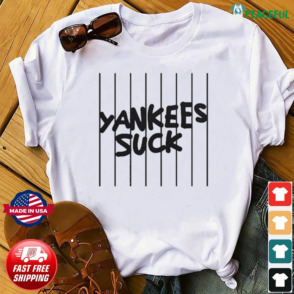 Yankees Suck T T-Shirts for Sale