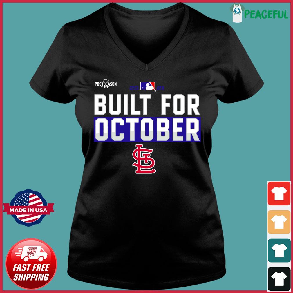 Official 2021 Postseason St Louis Cardinals Baseball Built For October Shirt,  hoodie, sweater, long sleeve and tank top