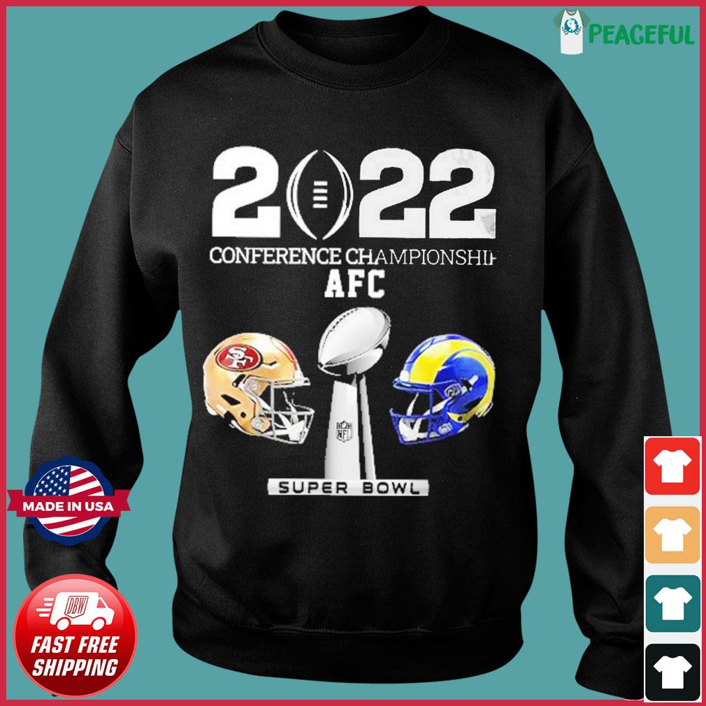 San Francisco 49ers Vs Los Angeles Rams 2022 Conference Champions Afc Super  Bowl Shirt, hoodie, longsleeve tee, sweater