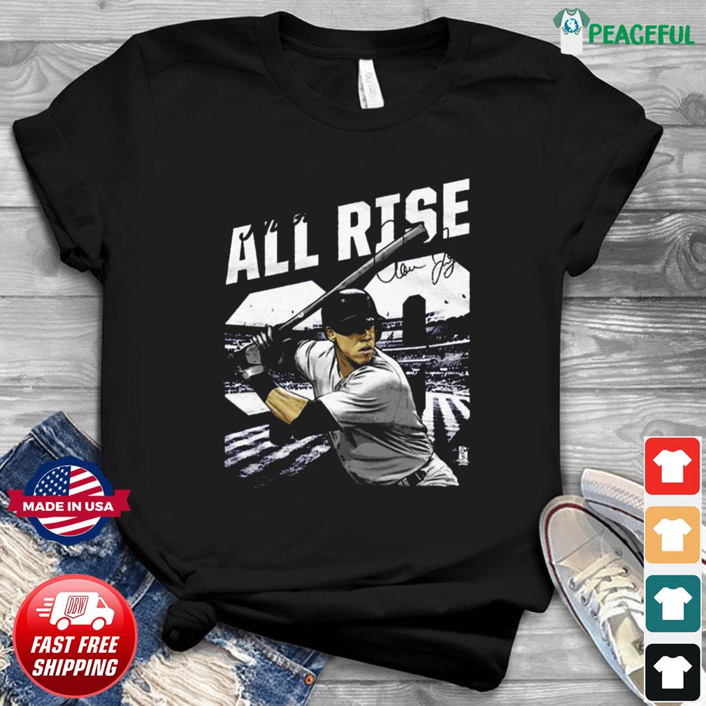 Aaron Judge all rise funny T-shirt, hoodie, sweater, long sleeve