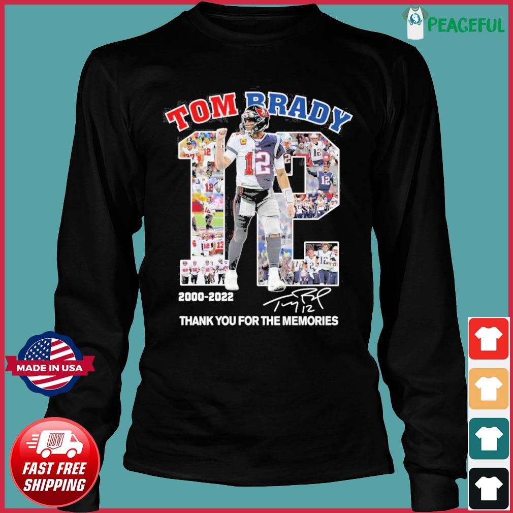 12 Tom Brady 2000 2022 Thank You For The Memories Signatures Shirt