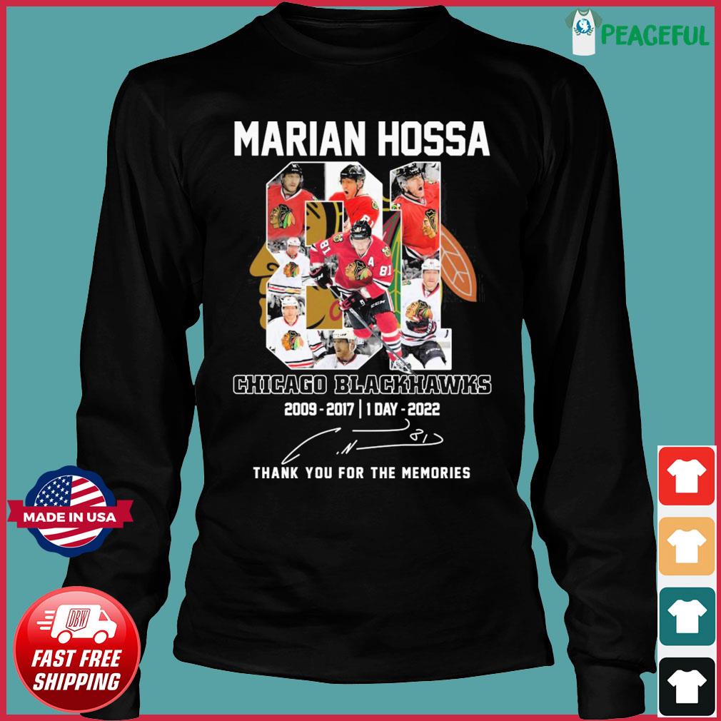 Official Marian Hossa 81 Chicago Blackhawks 2009-2017 1 Day 2022 signature  t-shirt, hoodie, sweater, long sleeve and tank top