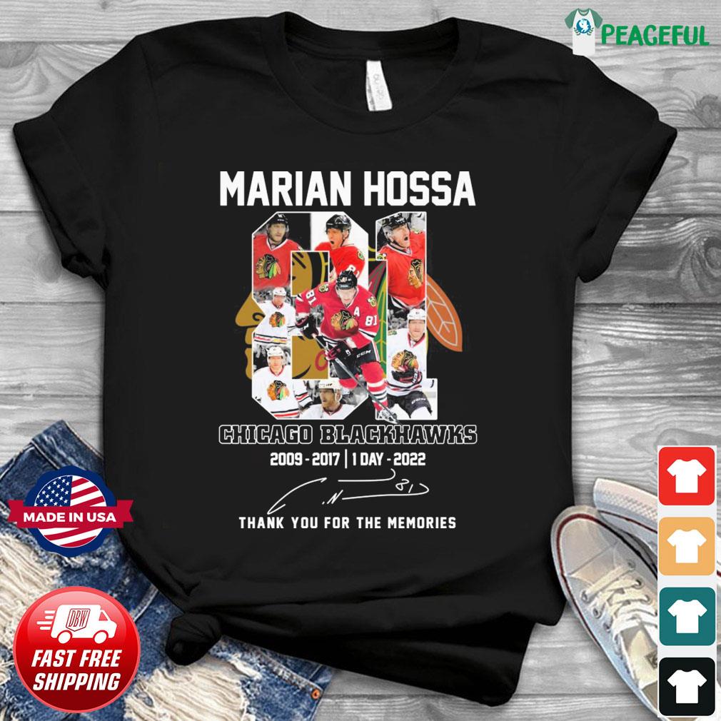Marian Hossa Chicago Blackhawks 2009 2017 1 Day 2022 signature thank you  for the memories shirt, hoodie, sweater, longsleeve and V-neck T-shirt