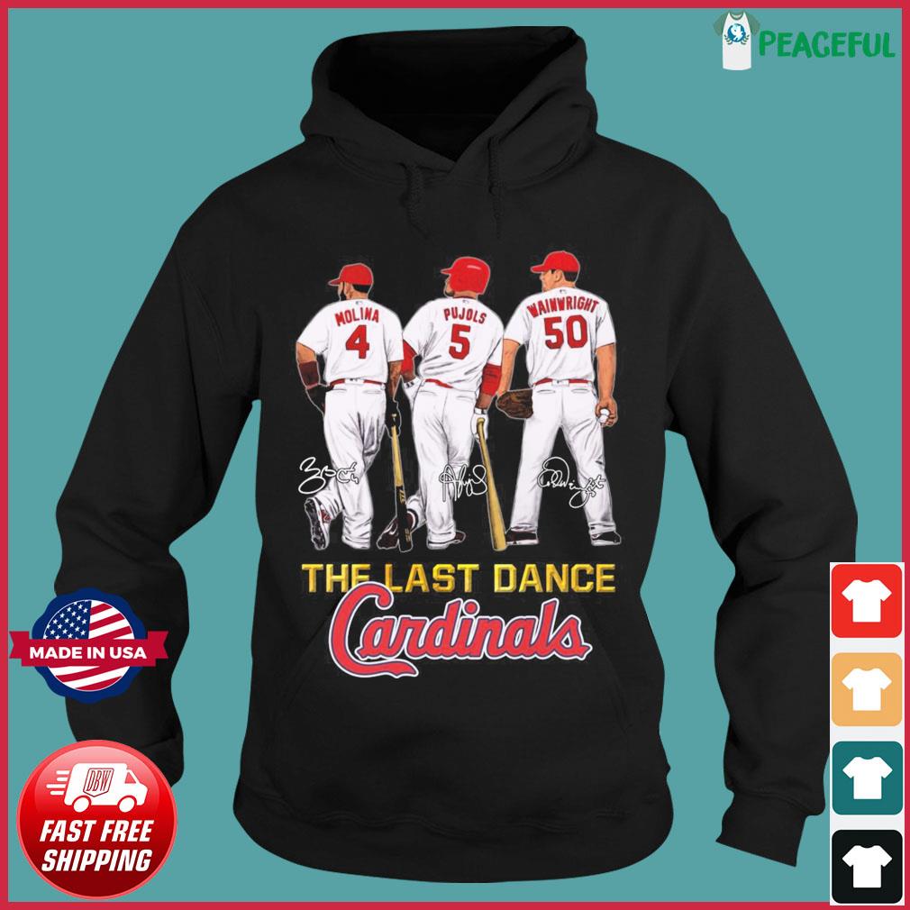 The Last Dance Cardinals Molina Wainwright And Pujols Unisex Shirt