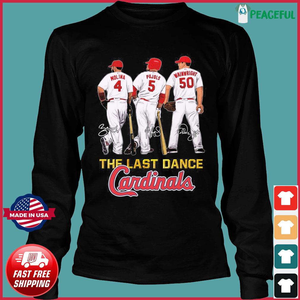 The Last Dance Cardinals Yadier Molina Albert Pujols And Adam Wainwright  Signatures T-Shirt - Teespix - Store Fashion LLC