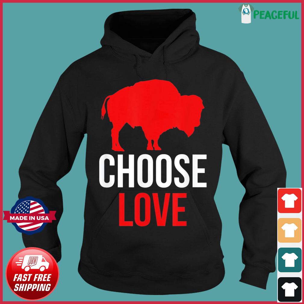 Choose Love Buffalo Shirt, hoodie, sweater, long sleeve and tank top