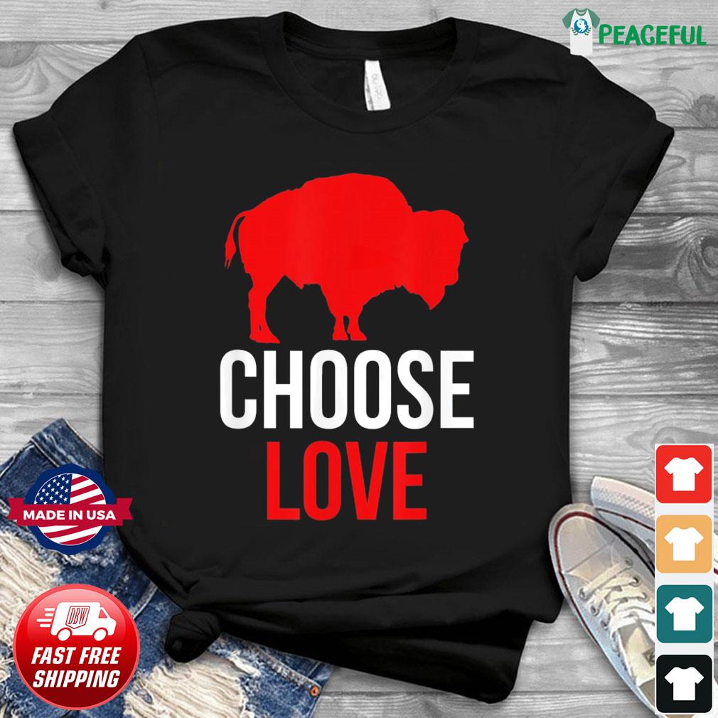 choose love shirt buffalo