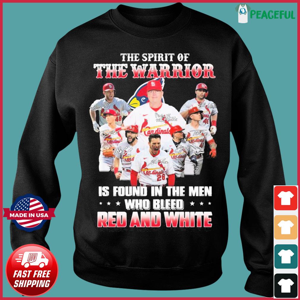 St Louis Baseball The Spirit Of The Warrior Is Found In The Men Who Bleed  Red And White Signature Shirt, hoodie, sweater, long sleeve and tank top