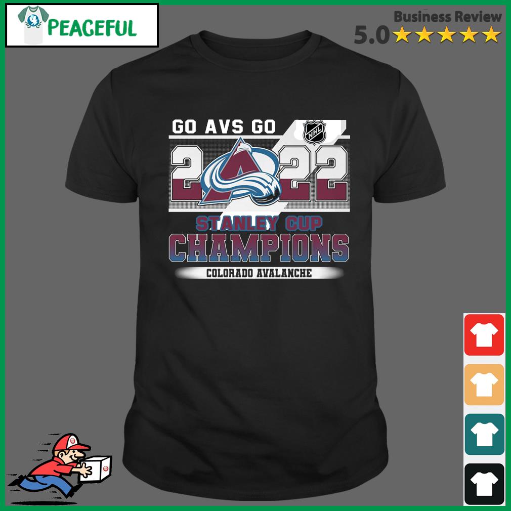 Colorado Avalanche Go AVS Go Stanley Cup Champions 2022 Shirt - Trend T  Shirt Store Online