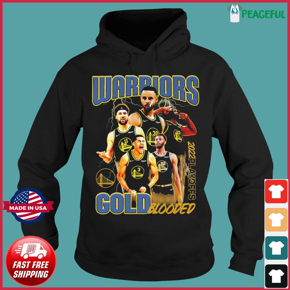 Warriors Gold Blooded 2022 Playoffs Shirt, hoodie, sweater, long