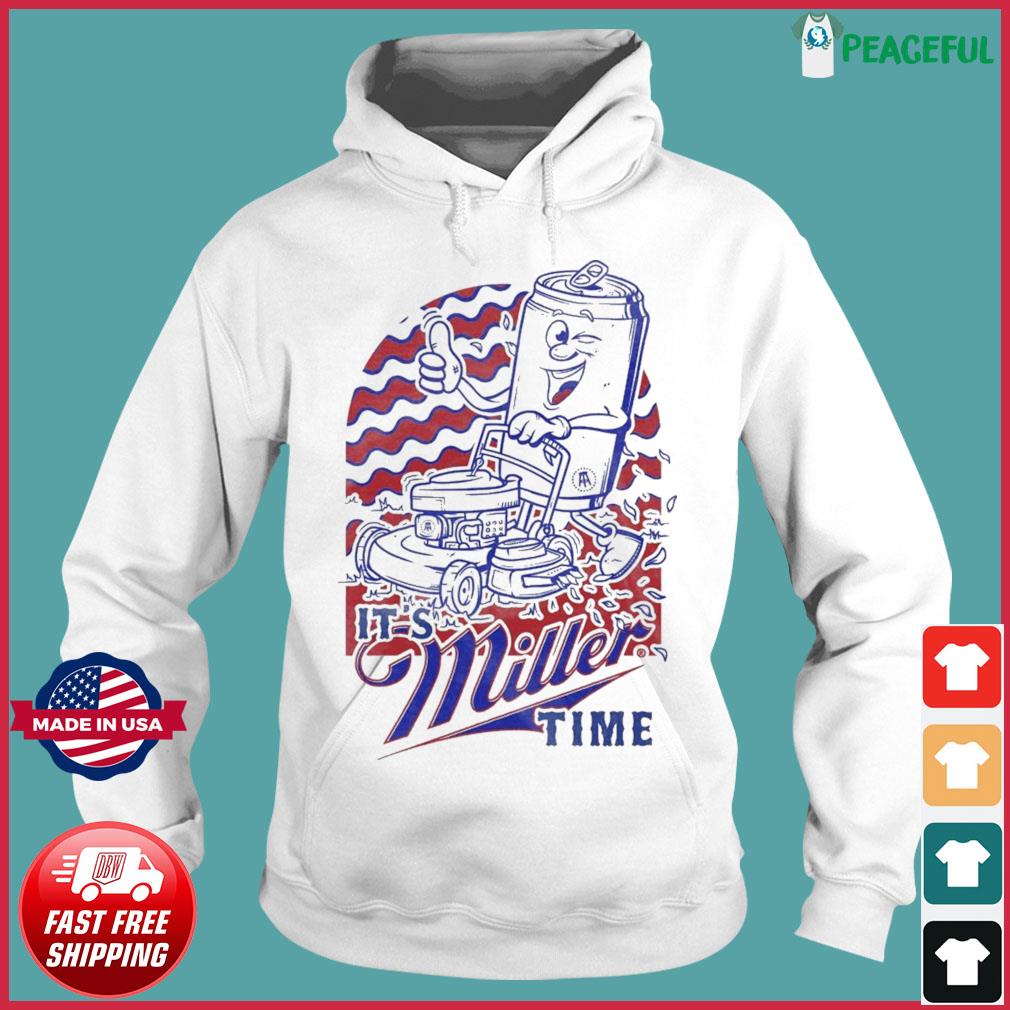 It's Miller time t-shirt, hoodie, sweater, longsleeve and V-neck T