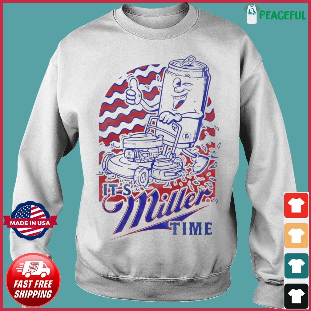 It's Miller time t-shirt, hoodie, sweater, longsleeve and V-neck T