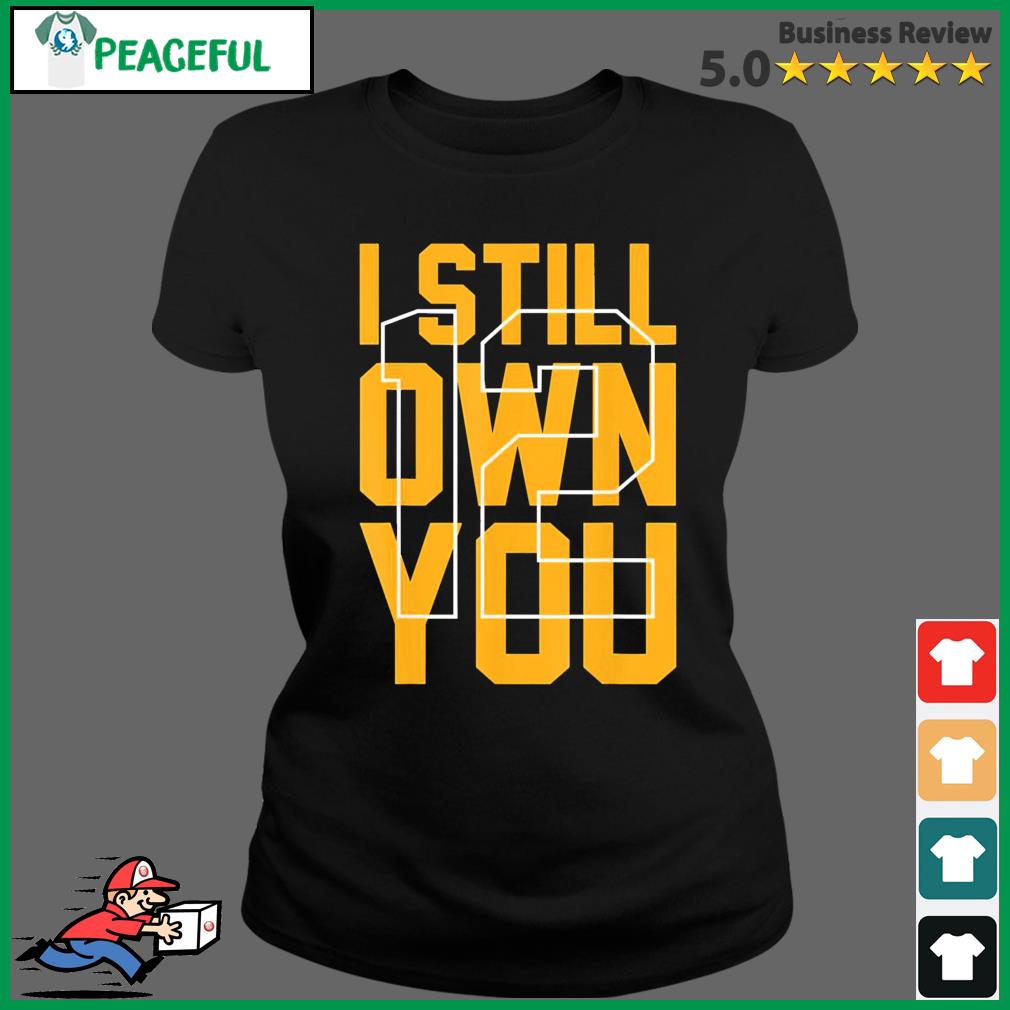 Aaron Rodgers Green Bay Packers I Still Own You Unisex T-Shirt