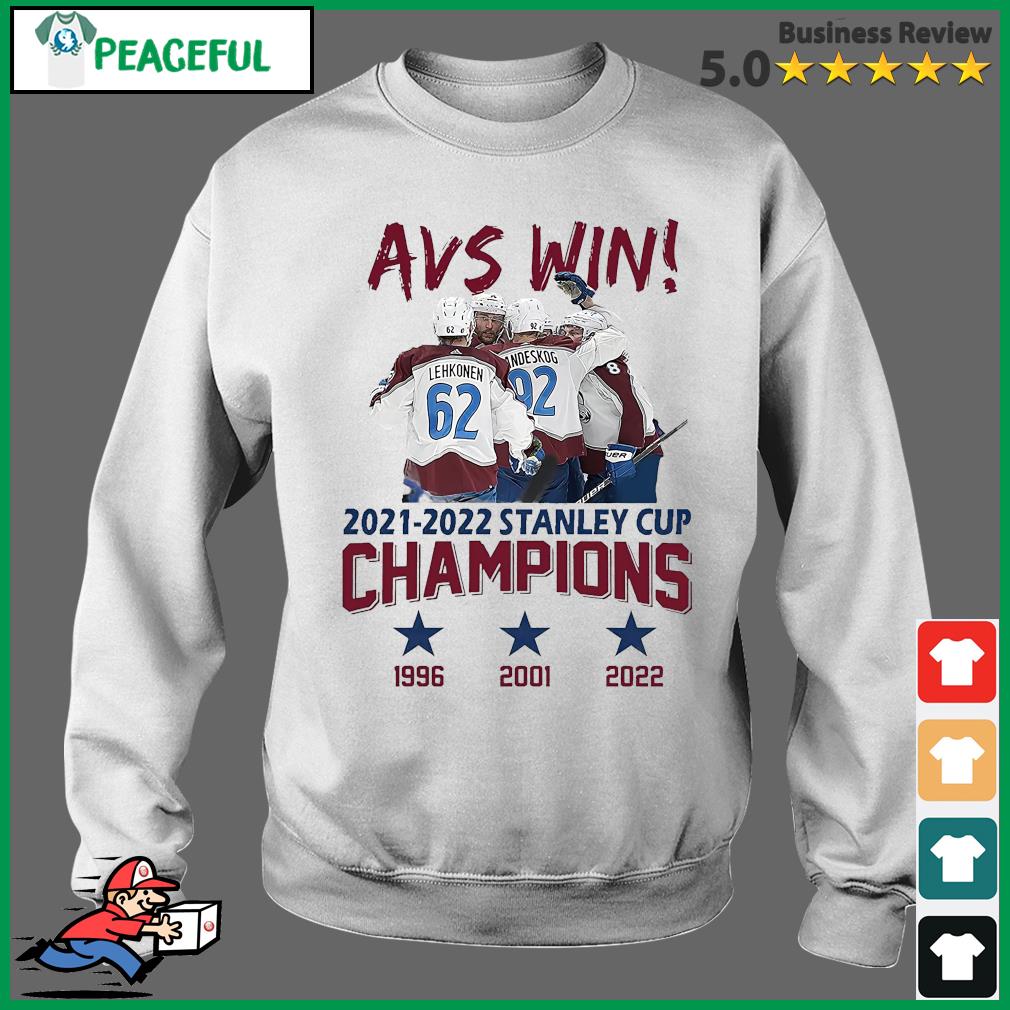 AVS Win 2021-2022 Stanley Cup Champions 1996 2001 2022 Colorado Avalanche  shirt, hoodie, sweater, long sleeve and tank top