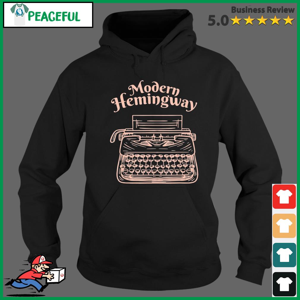 Modern Hemingway Shirt Hoodie