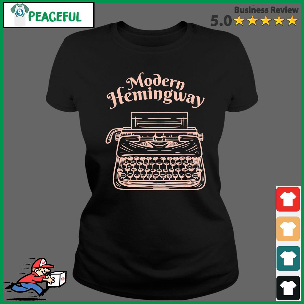 Modern Hemingway Shirt Ladies Tee