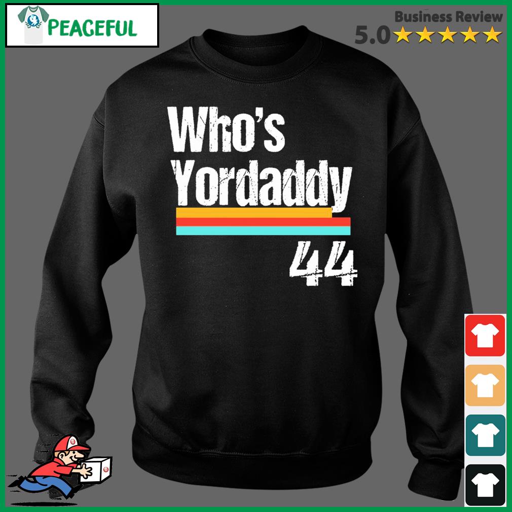 Yordan Alvarez Baseball Whoes Your Daddy Who's Yordaddy Shirt