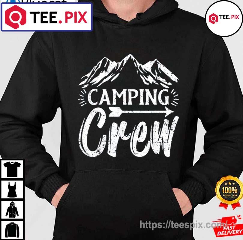 Camping Matching Camper Group Camping Crew Shirt hoodie moi