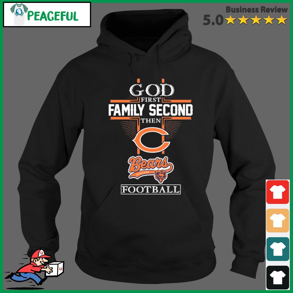 Chicago Bears Shirt God First Family Second - High-Quality Printed Brand