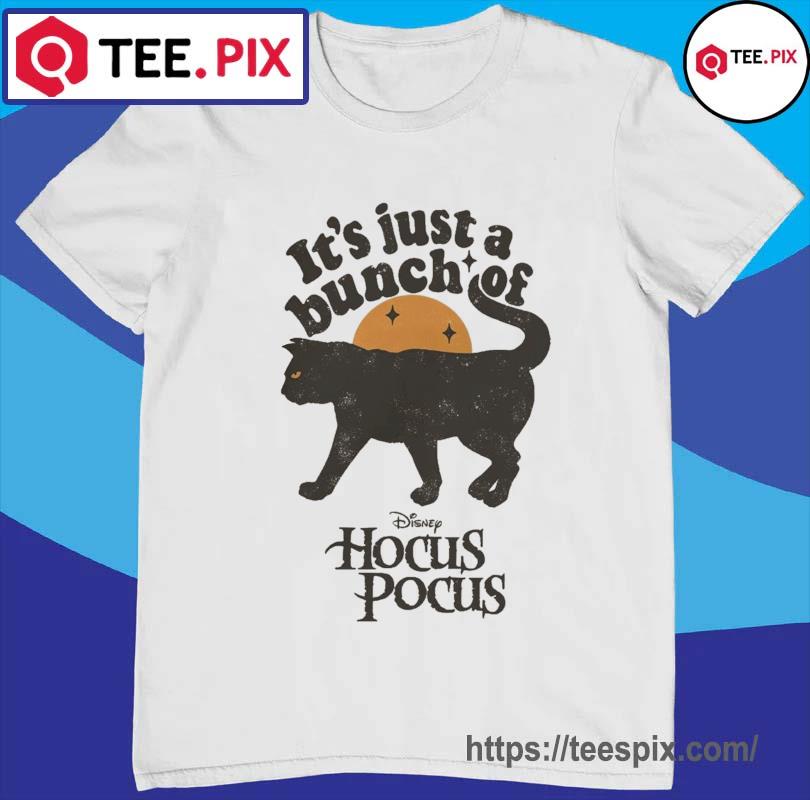 Hocus Pocus Just A Bunch Of Hocus Pocus Halloween Shirt