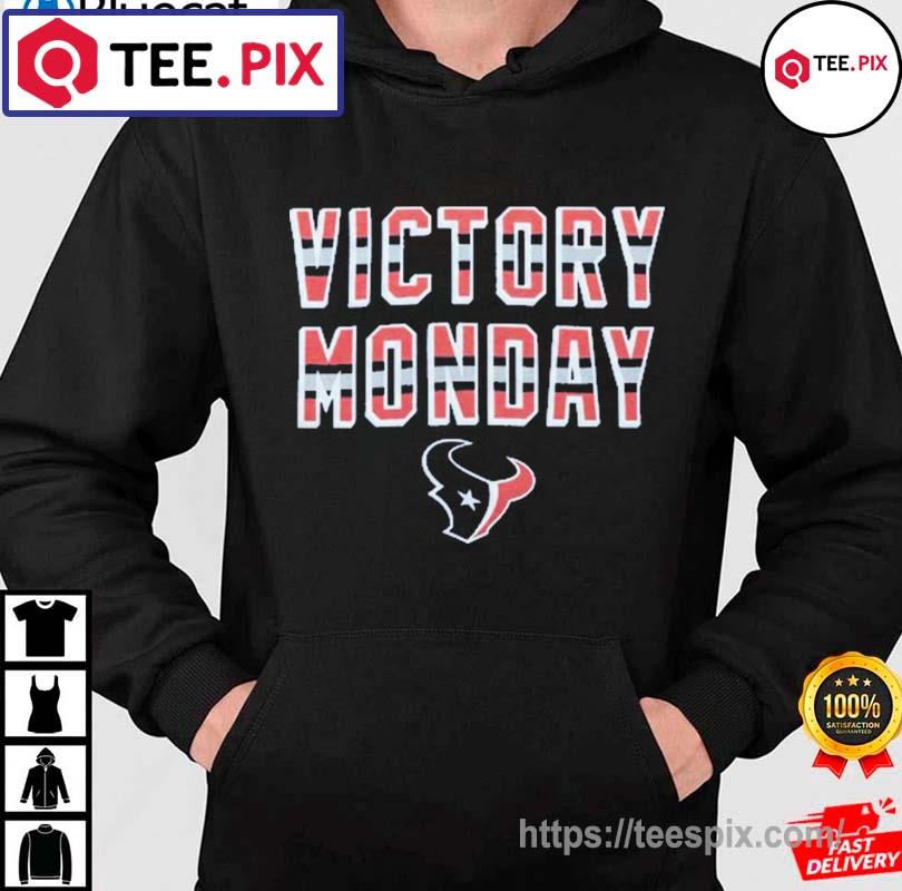 Houston Texans Victory Monday Shirt hoodie moi