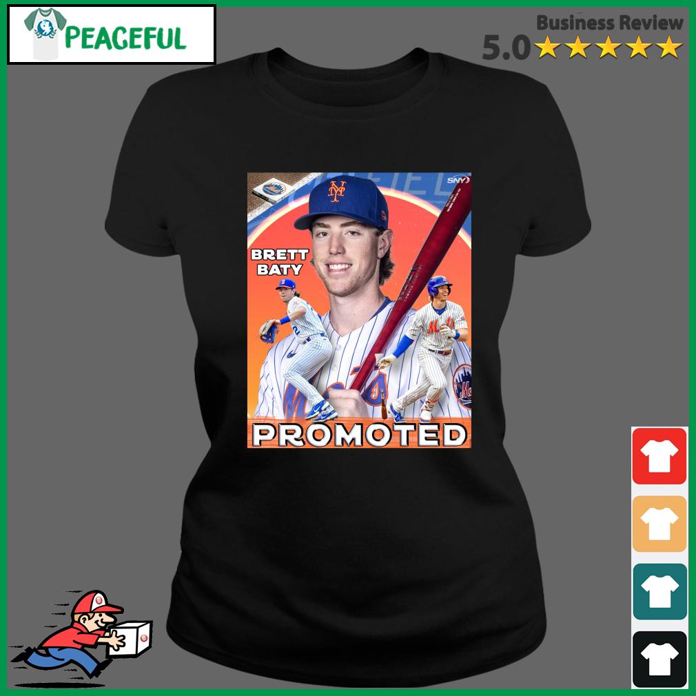 New York Mets Brett Baty Promoted Shirt, hoodie, sweater, long sleeve and  tank top