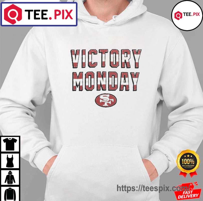 San Francisco 49ers Victory Monday Shirt hoodie moi