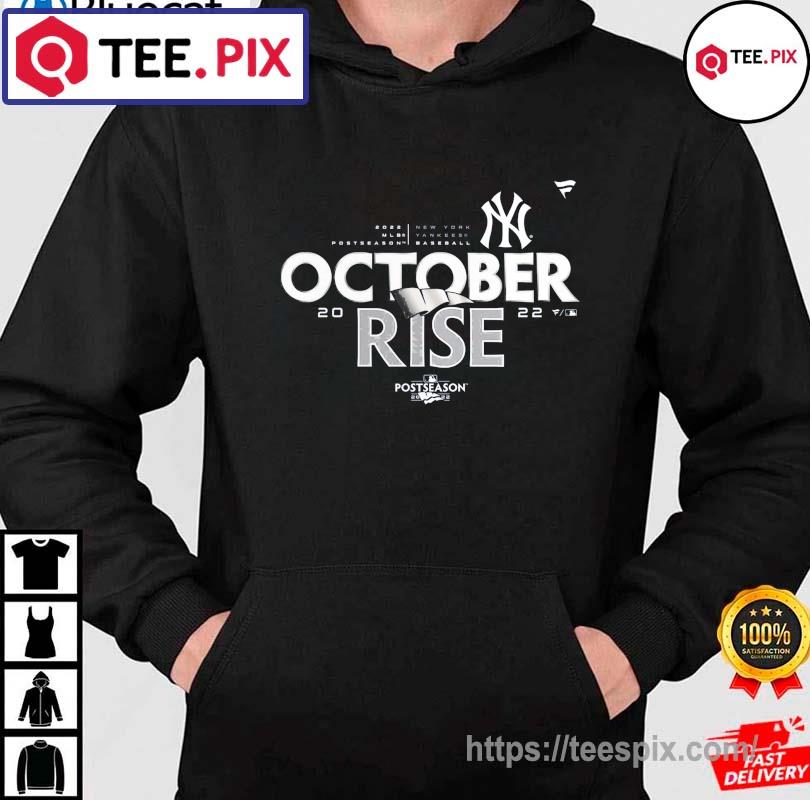 New York Yankees Baseball October Rise 2022 Postseason Shirt - Bluecat