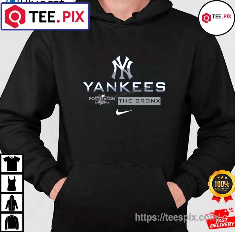 New York Yankees The Bronx 2022 Postseason Shirt, hoodie, sweater, long  sleeve and tank top