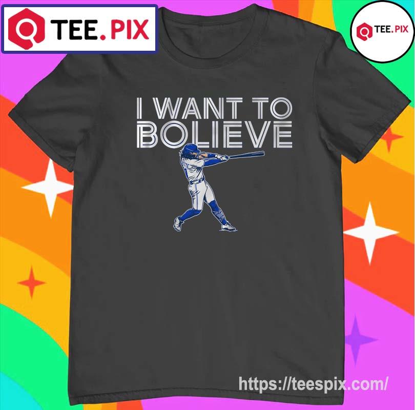 Bo bichette I want to bolieve 2022 shirt, hoodie, sweater, long sleeve and  tank top