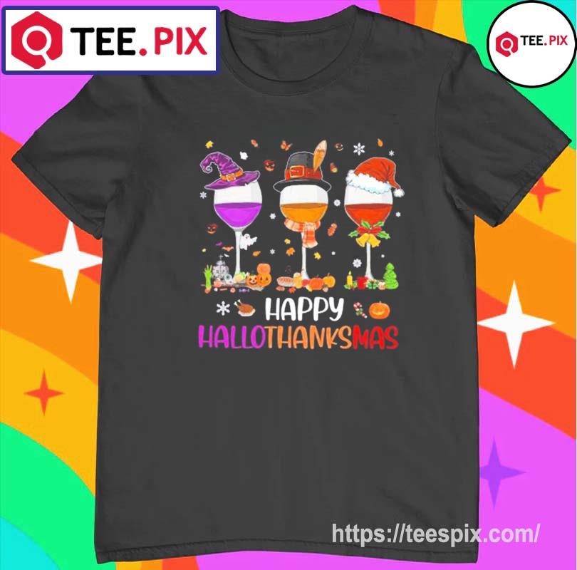 Wine Happy HalloThanksMas Shirt