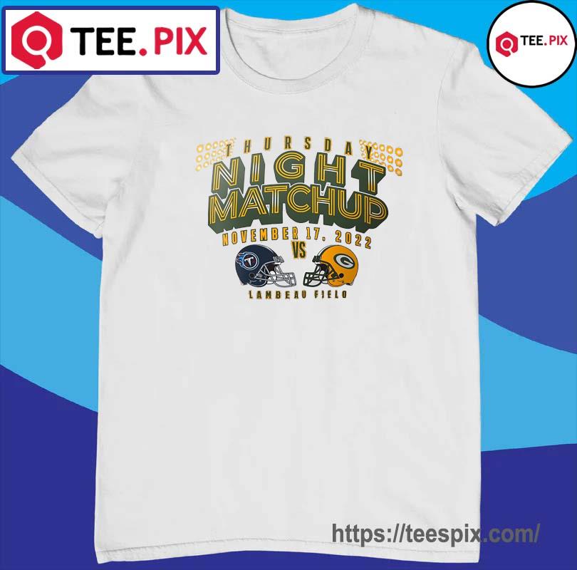 Green Bay Packers vs Titans Thursday Night Matchup November 17 2022 shirt,  hoodie, sweater, long sleeve and tank top