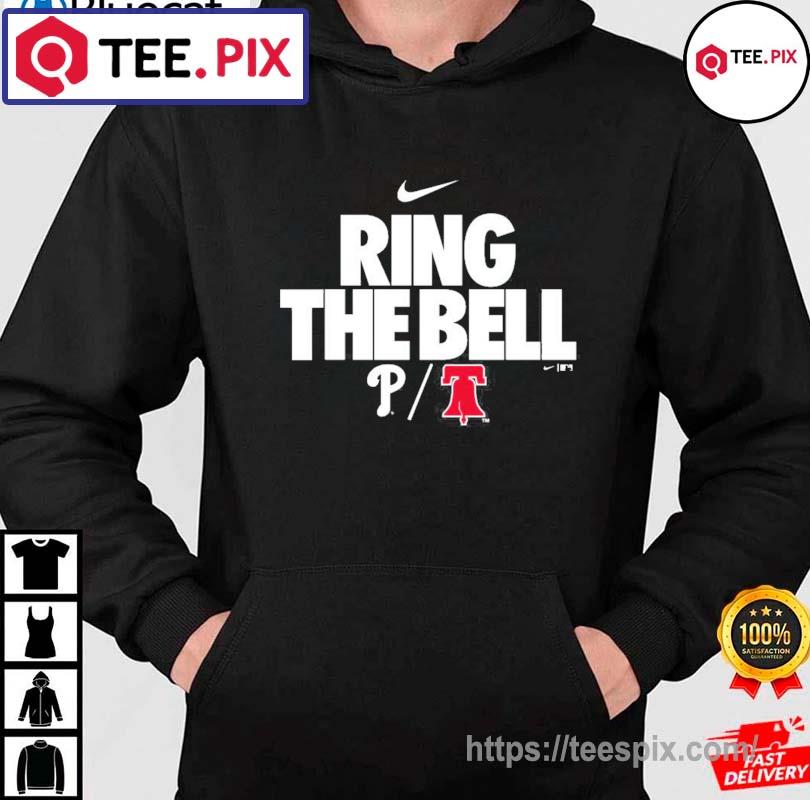 Nike Philadelphia Phillies Nike Ring The Bell 2022 Shirt, hoodie, sweater,  long sleeve and tank top