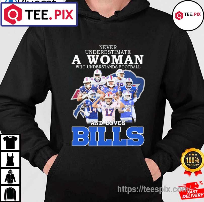 Never Underestimate A Woman Who Understands And Loves Buffalo