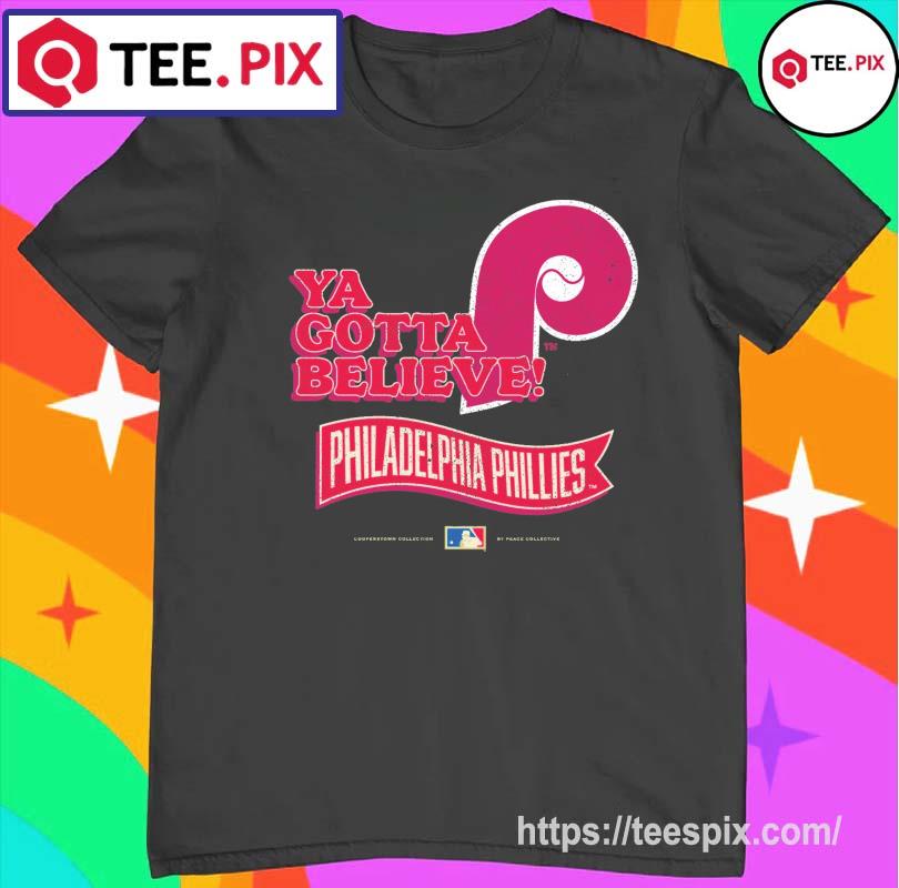 Ya Gotta Believe Phillies Shirt (Cream Color)