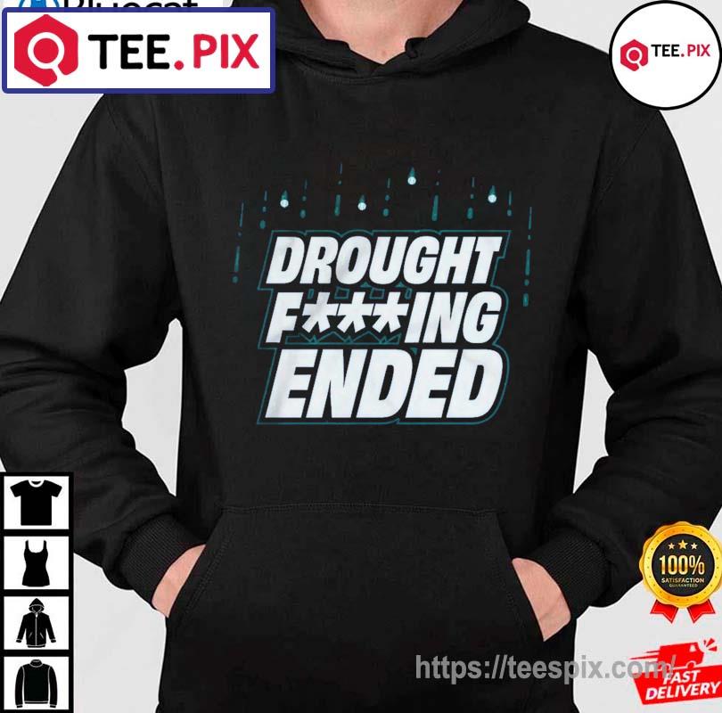 Seattle Mariners Drought Fucking Ended Shirt