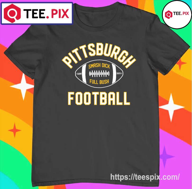 Smash 'Em Pittsburgh Steelers shirt, hoodie, sweater, long sleeve and tank  top