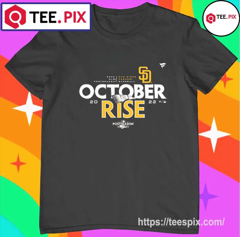 San Diego Padres October Rise Shirt Mlbshop Postseason - Tiotee