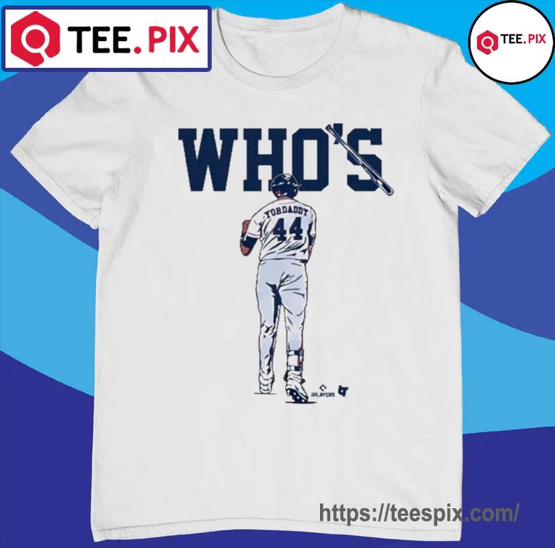 Houston Astros Who's Your Daddy 44 Shirt - Snowshirt
