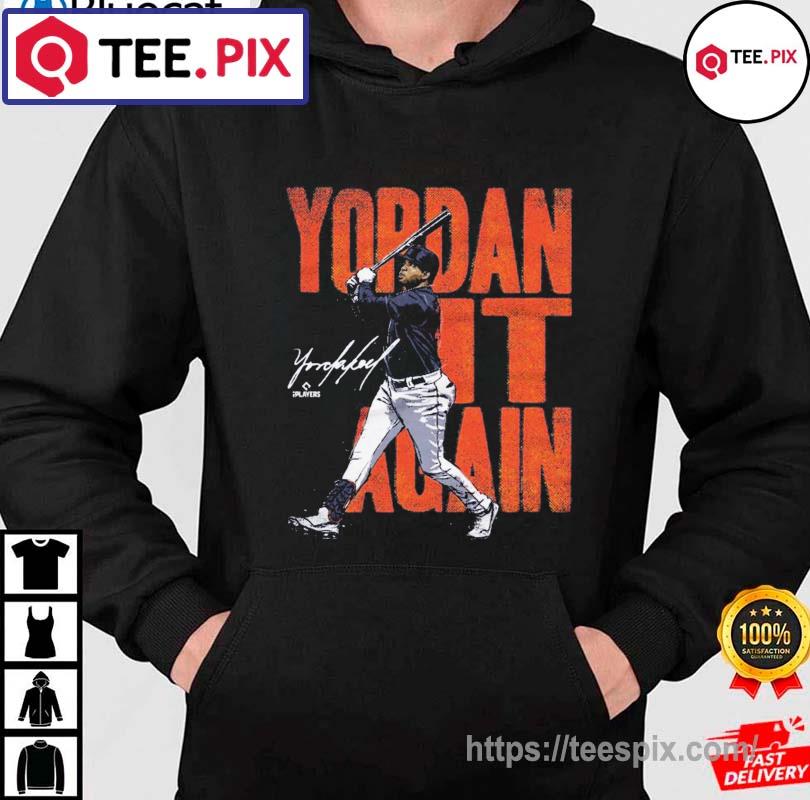 Yordan Alvarez Houston Air Yordan WHT signature shirt, hoodie, sweater,  long sleeve and tank top