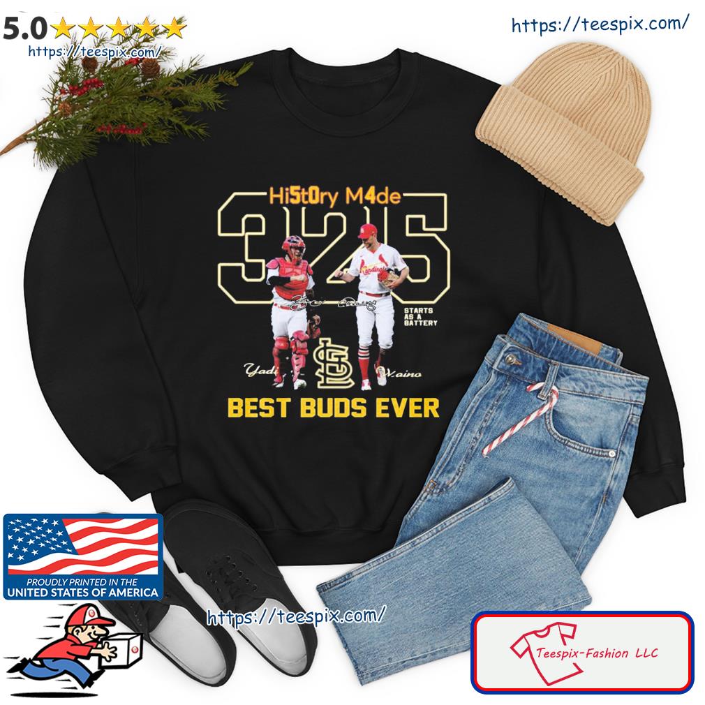 325 Yadi And Wanins Best Buds Ever Shirt sweater