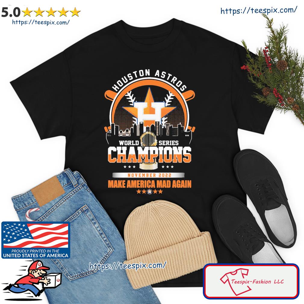 Houston Astros make America mad again shirt, hoodie, sweater, long sleeve  and tank top
