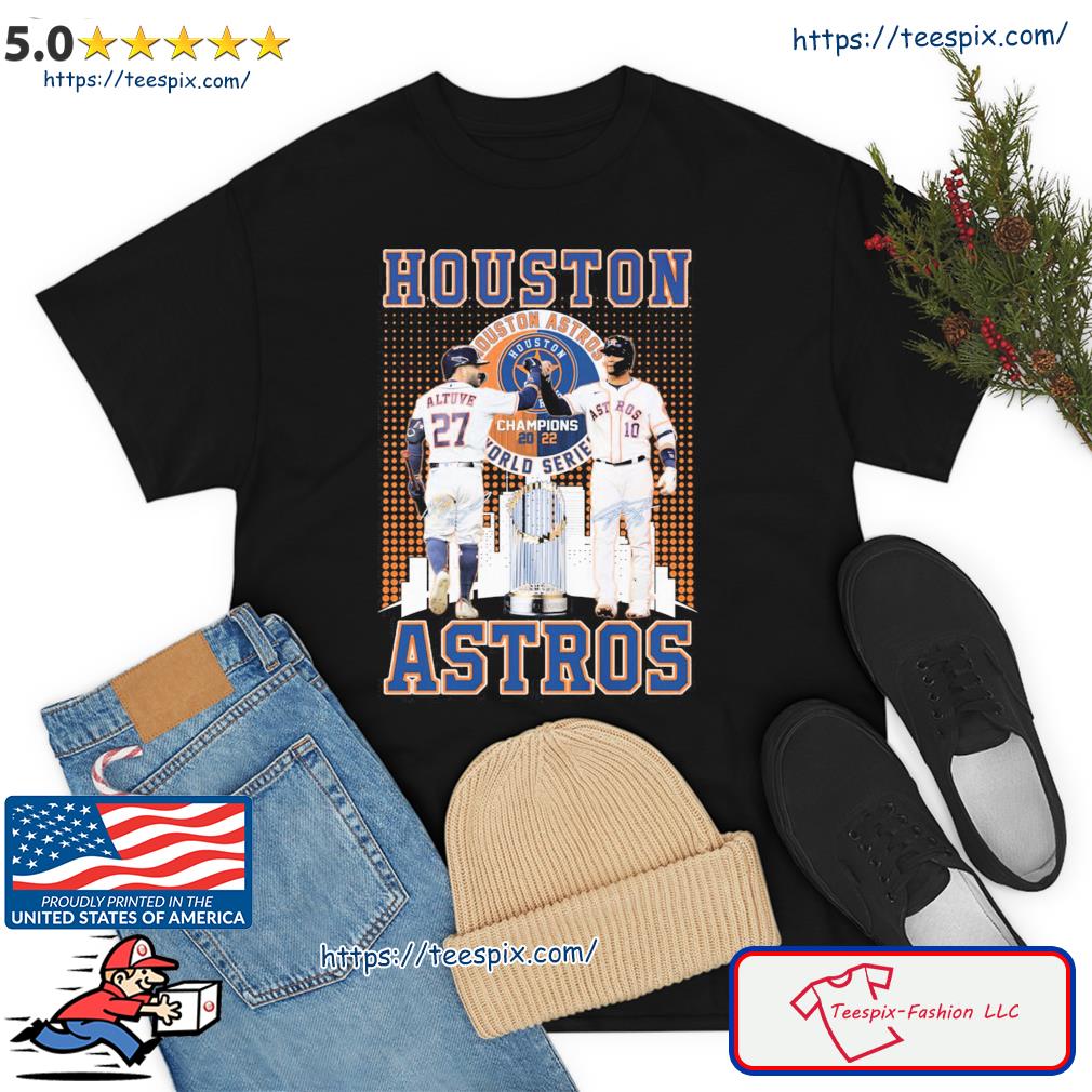 Jose Altuve And Yuli Gurriel Houston Astros World Series Champions 2022  Signatures Shirt, hoodie, sweater, long sleeve and tank top