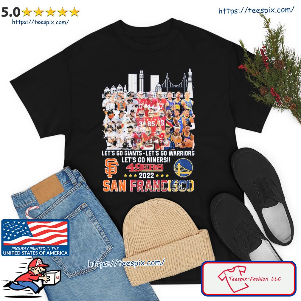 Warriors, Giants And 49ers San Francisco Forever Sports Shirt - Teespix -  Store Fashion LLC