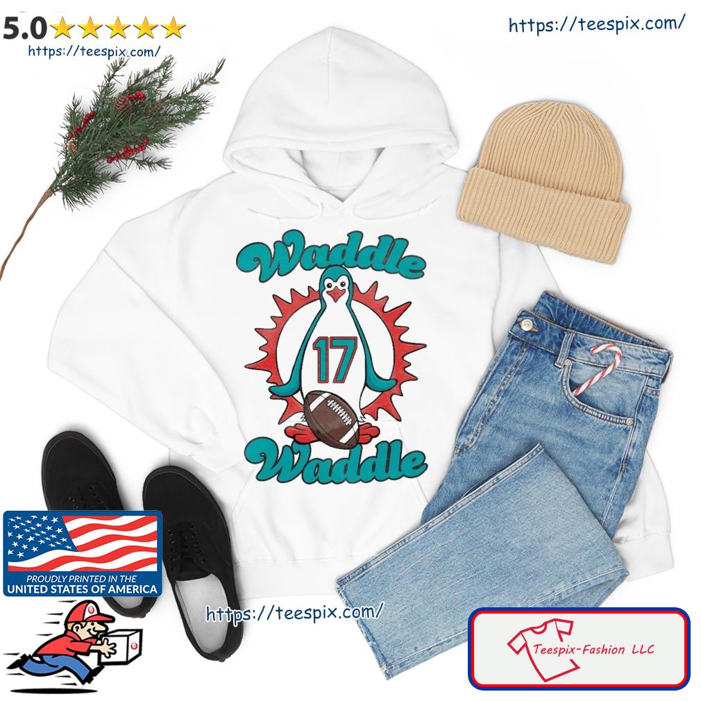 Awesome miami Dolphins Waddle Waddle Jaylen Waddle Shirt, hoodie, sweater,  long sleeve and tank top