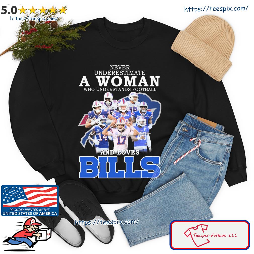 Never Underestimate A Woman Who Understands And Loves Buffalo