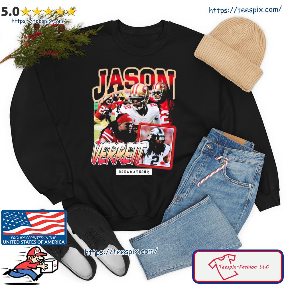 Official Jason Verrett Dreamathon shirt, hoodie, sweater, long