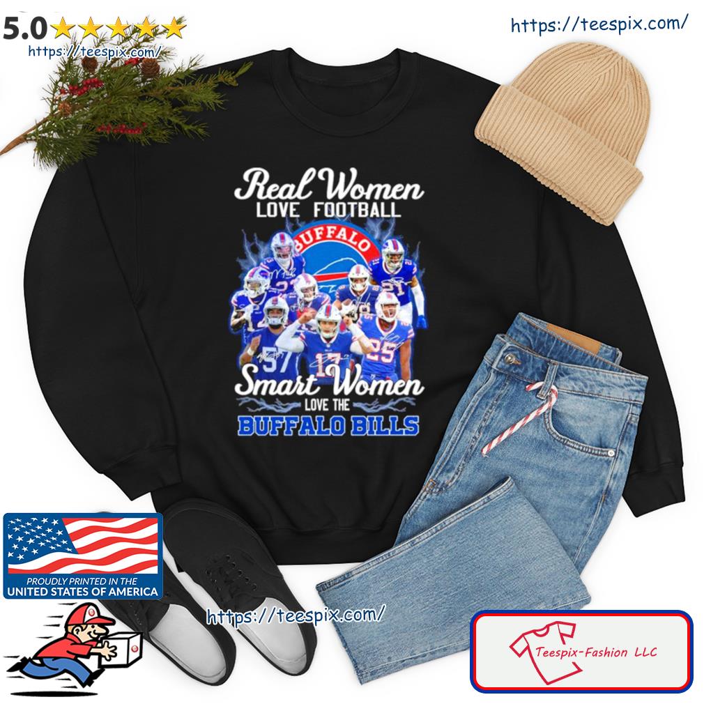 Thanksgiving Real Women Love Football Smart Women Love The Buffalo Bills  Signatures Shirt, hoodie, sweater, long sleeve and tank top